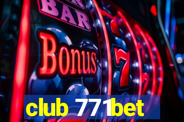 club 771bet